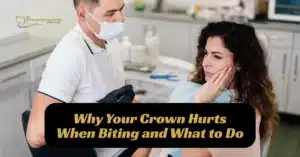 Dental professional examining a woman's mouth, illustrating concern about crown discomfort while biting, in a modern dental clinic setting.